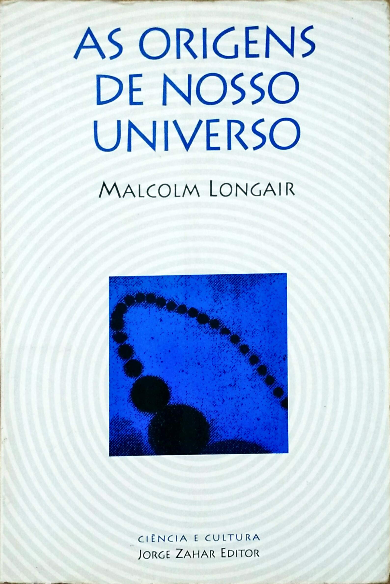As Origens do Nosso Universo (Em Portuguese do Brasil) Books