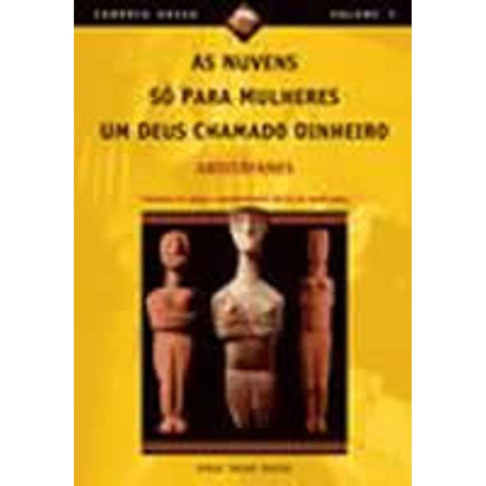 As Nuvens / Só Para Mulheres / Um Deus Chamado Dinheiro. Coleção Comédia Grega (Em Portuguese do Brasil) Books