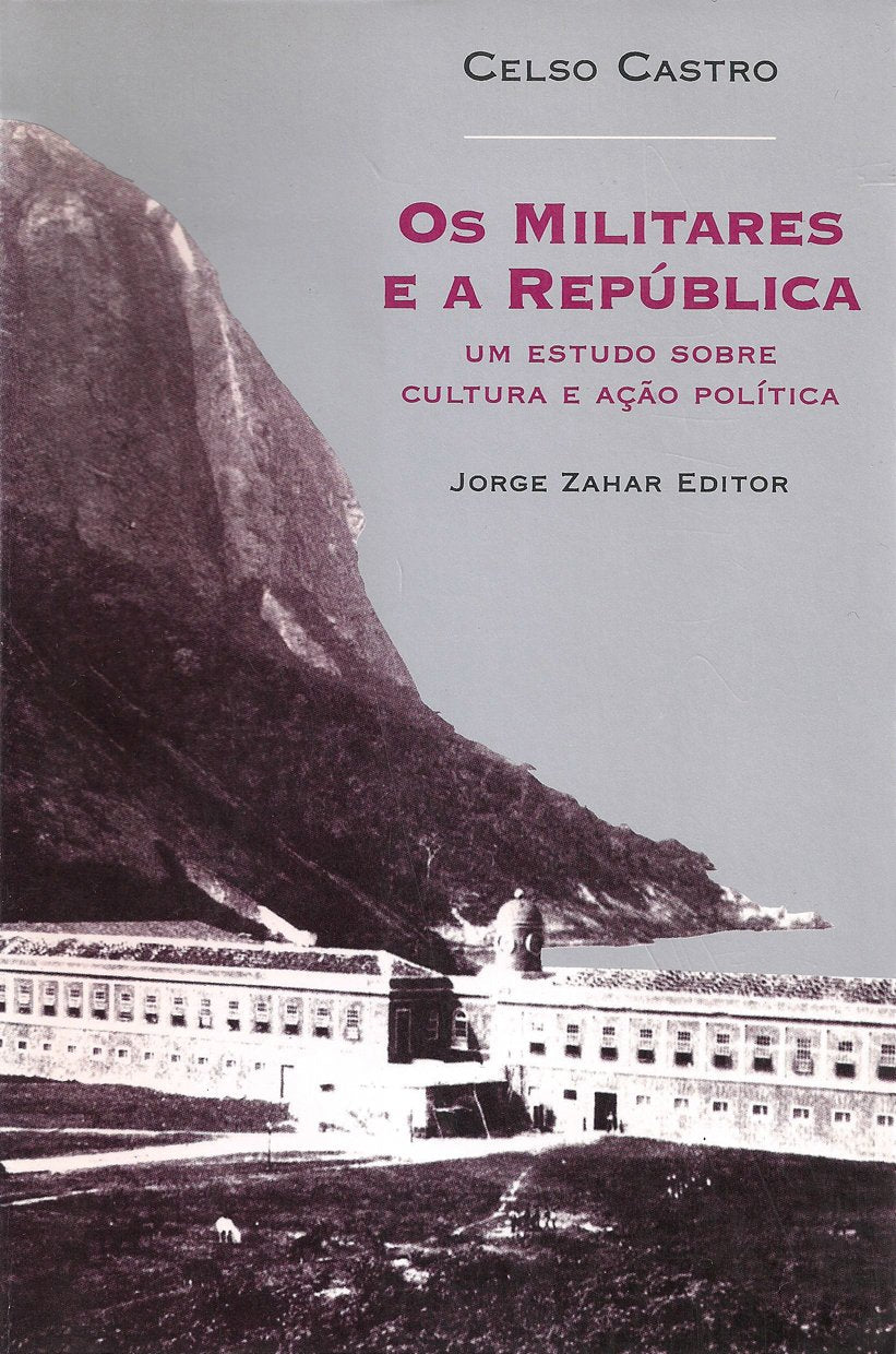 Os Militares E A República. Coleção Antropologia Social (Em Portuguese do Brasil) Books
