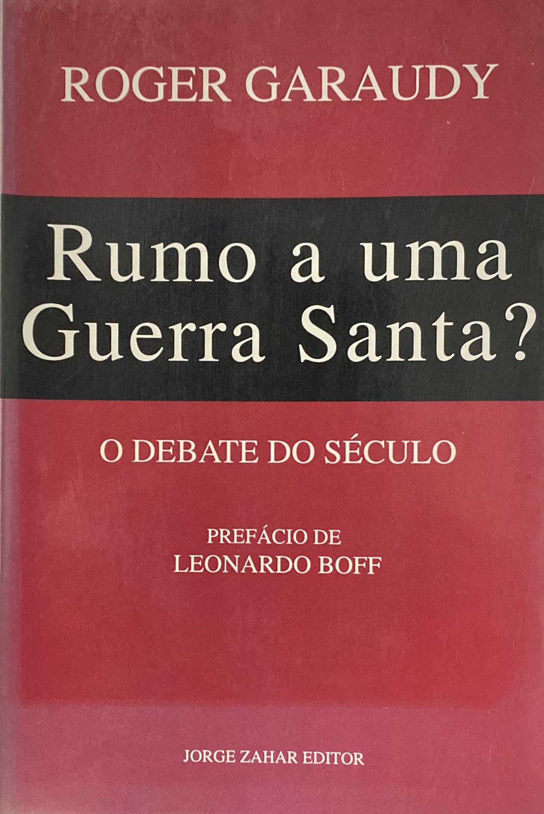 Rumo a Uma Guerra Santa? O Debate do Século (Em Portuguese do Brasil) Books