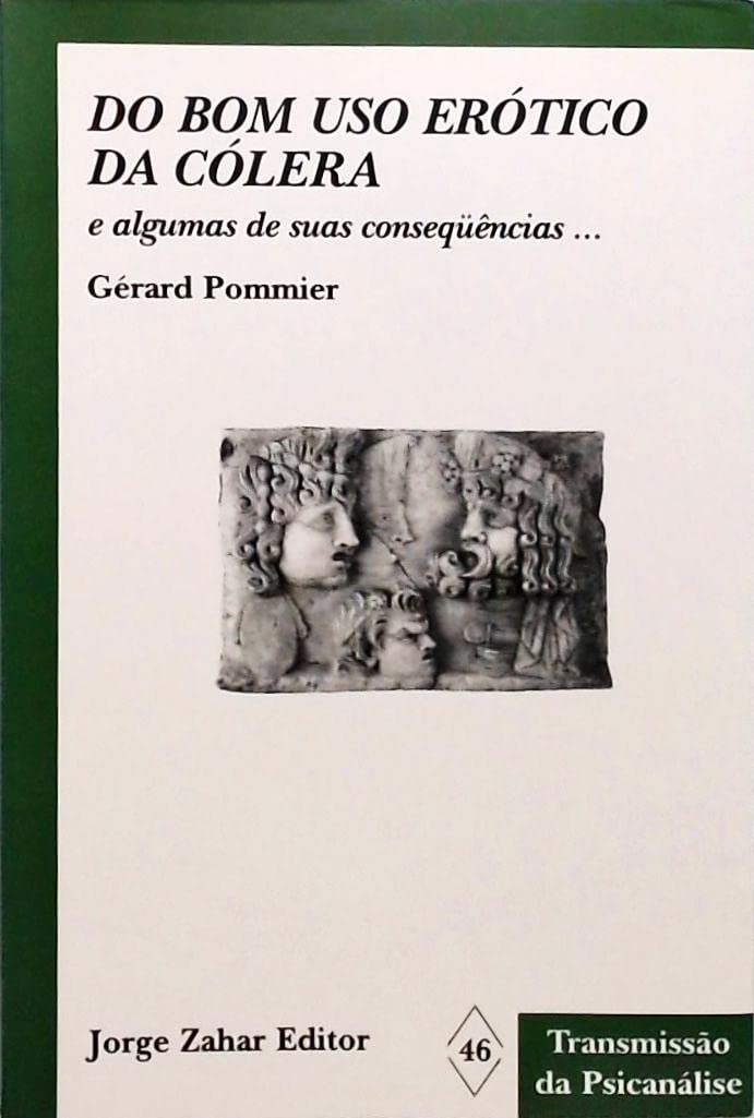 Do Bom Uso Erótico da Cólera (Em Portuguese do Brasil) Books