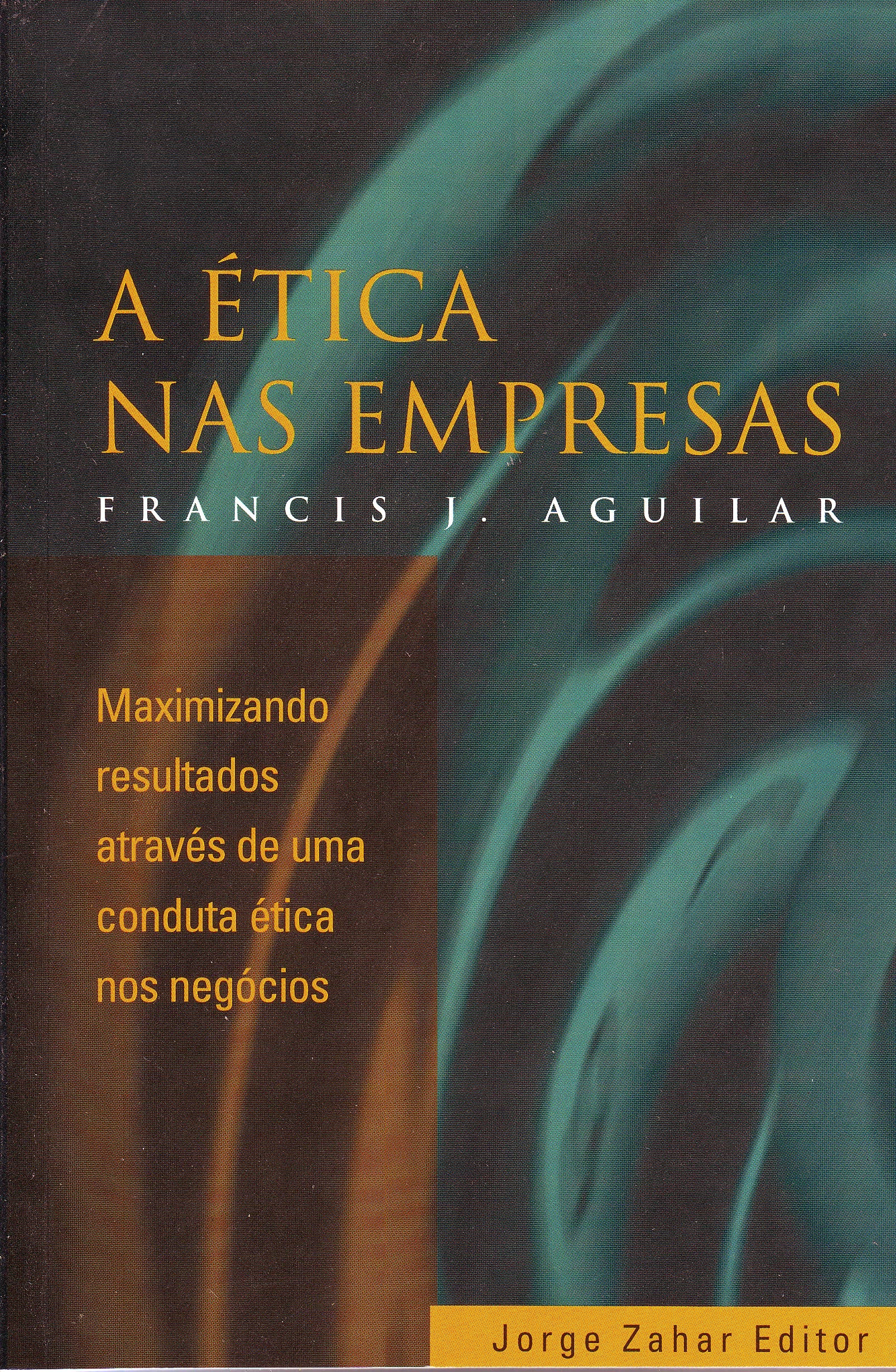 Ética nas Empresas. Maximizando Resultado (Em Portuguese do Brasil) Books