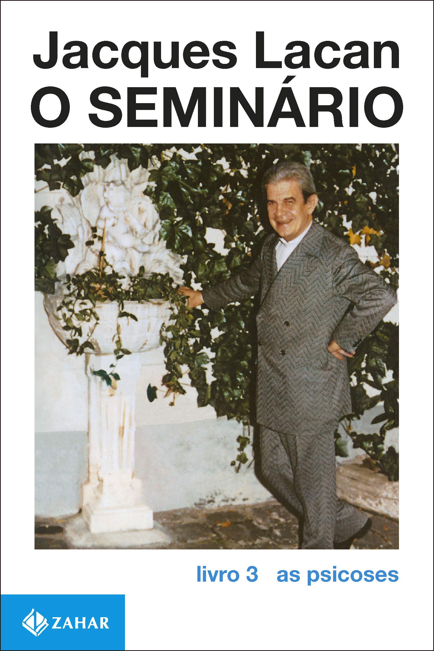 O Seminário. Livro 3. As Psicoses. Coleção Campo Freudiano no Brasil (Em Portuguese do Brasil) Books