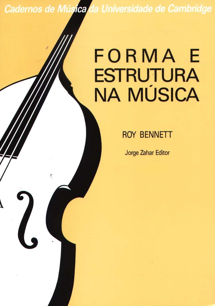 Forma E Estrutura Na Música. Coleção Cadernos Música Univ. Cambridge (Em Portuguese do Brasil) Books
