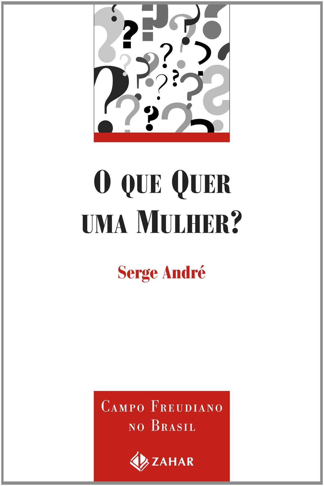 O Que Quer Uma Mulher?. Coleção Campo Freudiano no Brasil (Em Portuguese do Brasil) Books