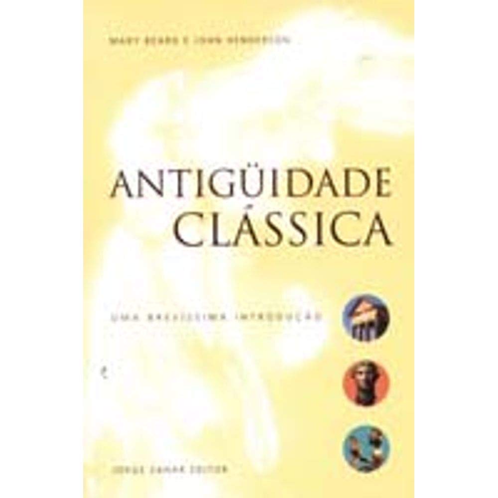 Antiguidade Clássica. Uma Brevíssima Introdução (Em Portuguese do Brasil) Books