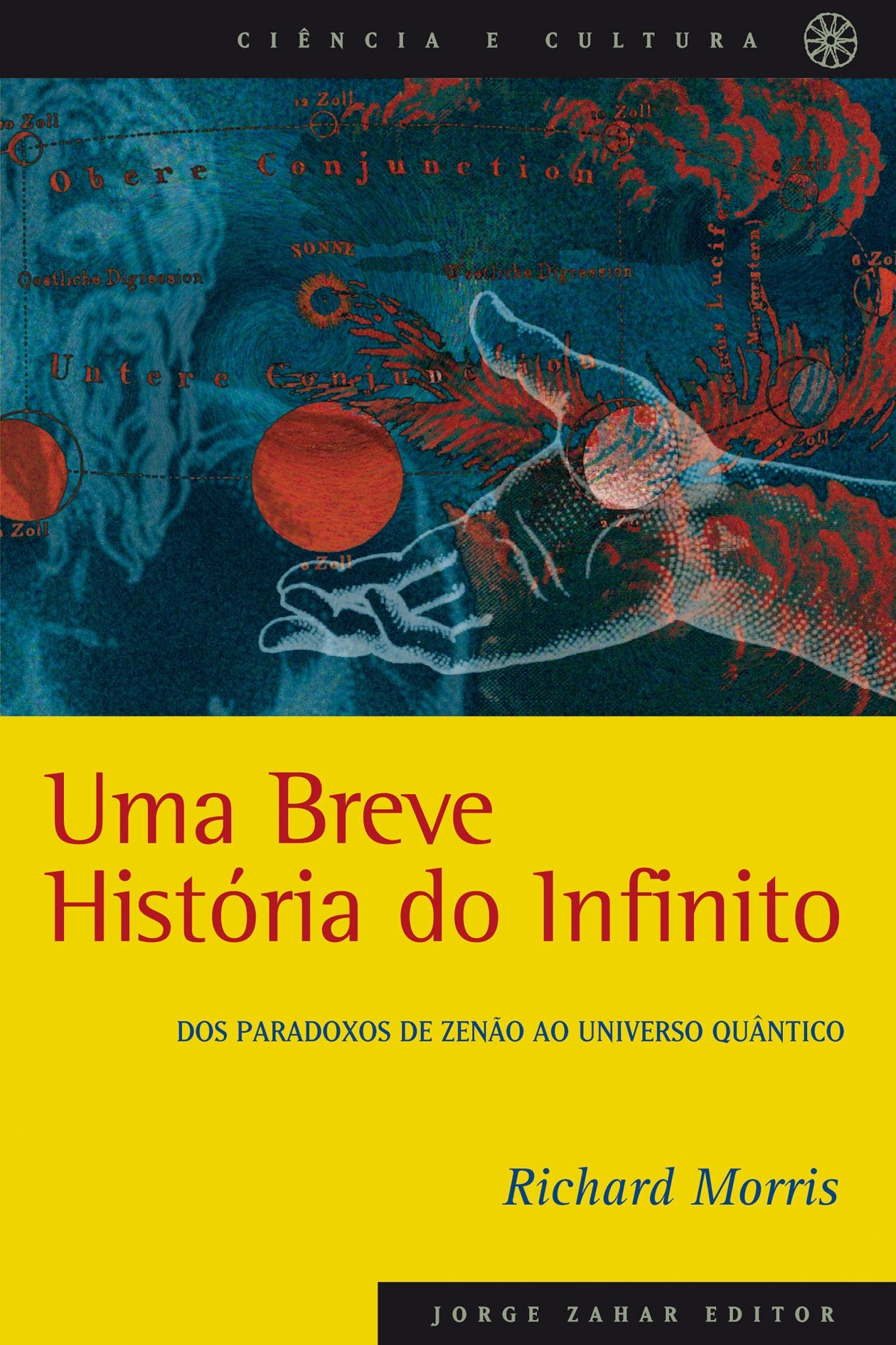 Uma Breve História Do Infinito. Coleção Ciência e Cultura (Em Portuguese do Brasil) Books