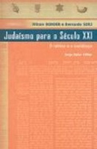 Judaismo Para O Seculo XXI. O Rabino E O Sociologo (Em Portuguese do Brasil) book