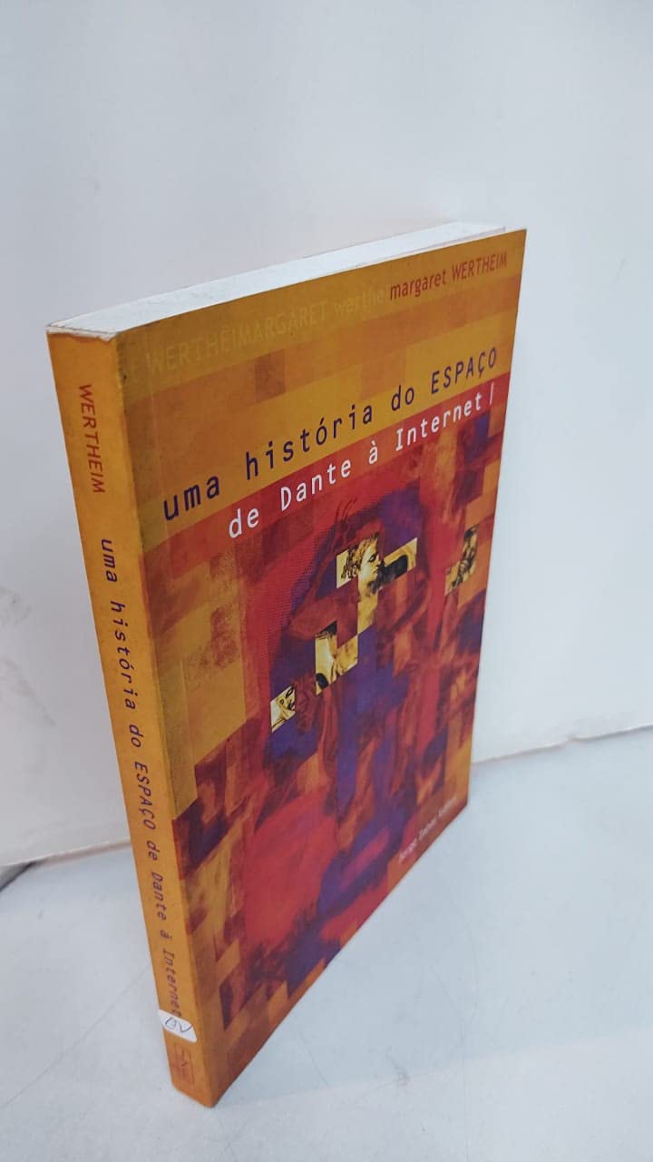 Uma Historia Do Espaco De Dante A Internet (Em Portuguese do Brasil) Books
