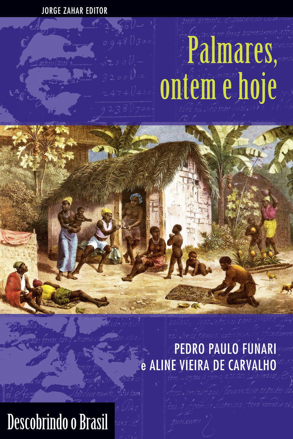 Palmares, Ontem E Hoje. Coleção Descobrindo o Brasil (Em Portuguese do Brasil) book