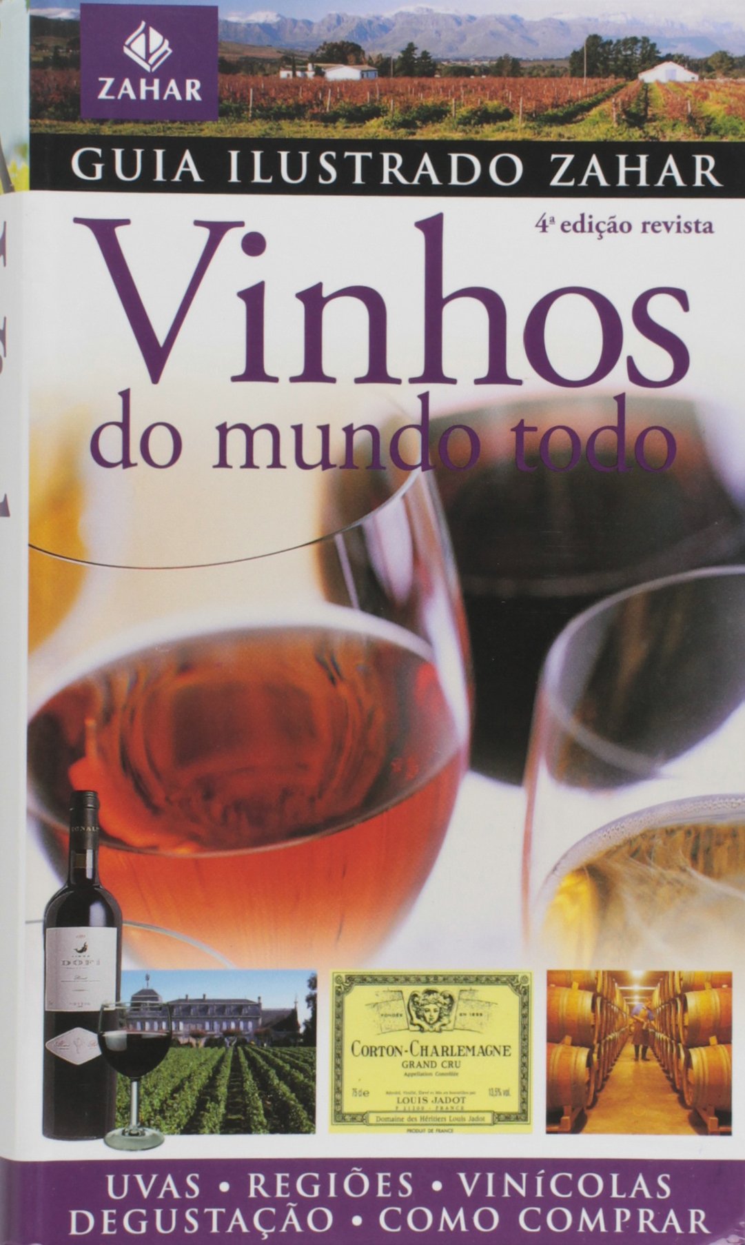 Guia Ilustrado Zahar De Vinhos Do Mundo Todo - Coleção Guia Ilustrado Zahar (Em Portuguese do Brasil) book