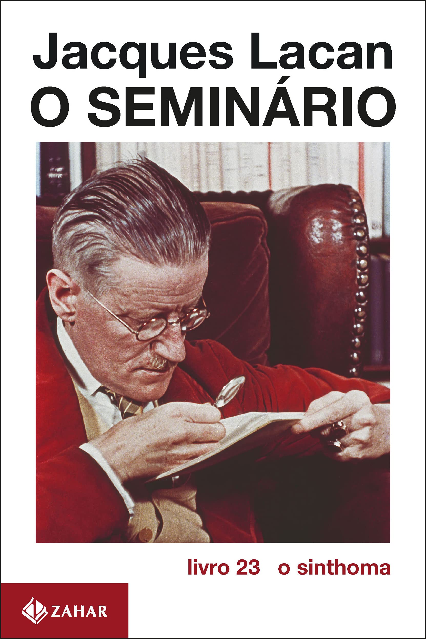 O Seminário. Livro 23. O Sinthoma. Coleção Campo Freudiano no Brasil (Em Portuguese do Brasil) Books