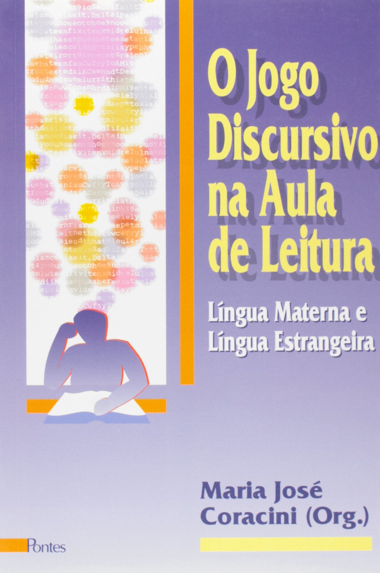 Jogo Discursivo Na Aula De Leitura, O (Em Portuguese do Brasil) book