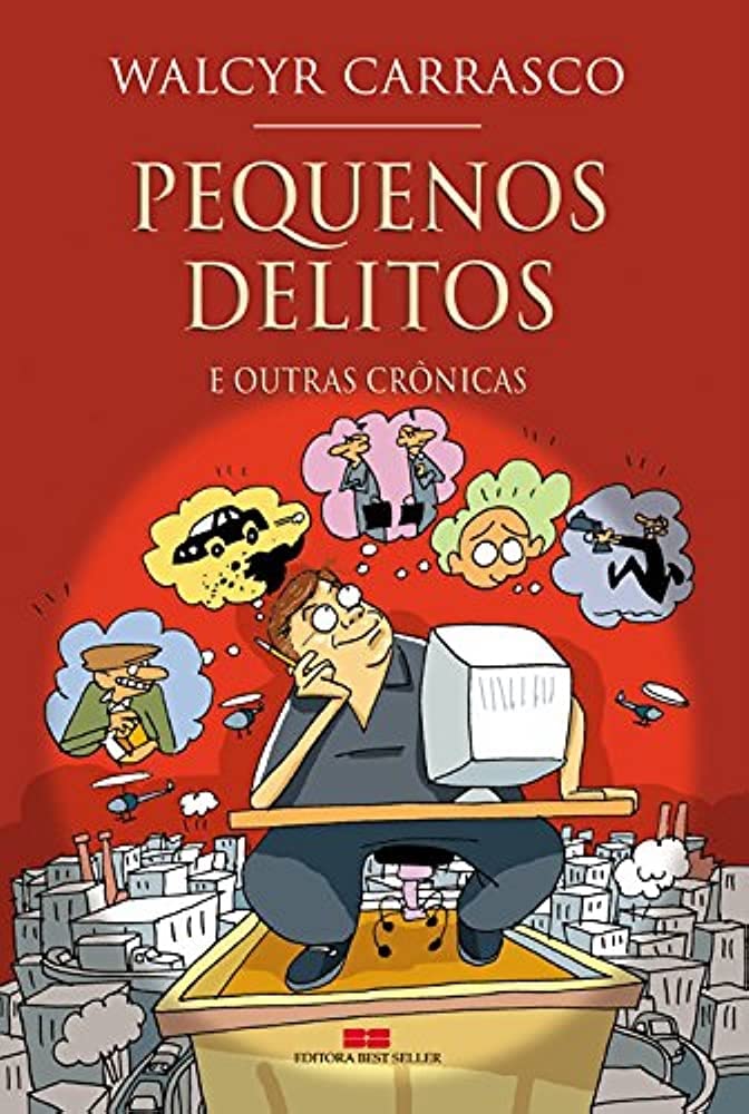 Pequenos Delitos E Outras Crônicas (Em Portuguese do Brasil) book