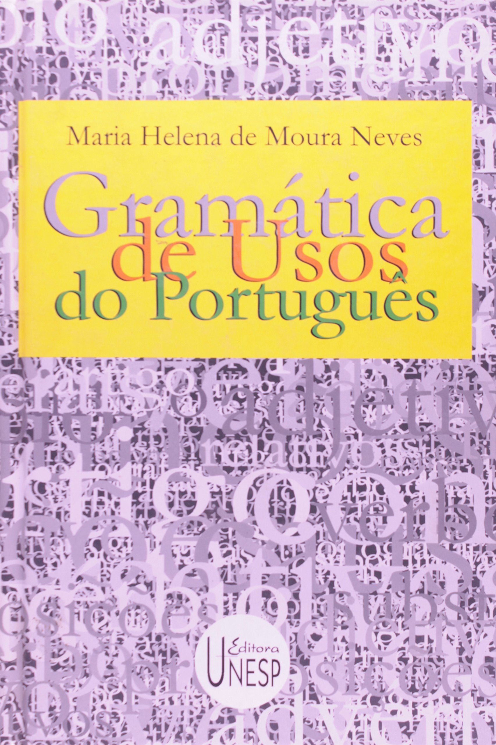 Gramatica De Usos Do Portugues (Em Portuguese do Brasil) Books