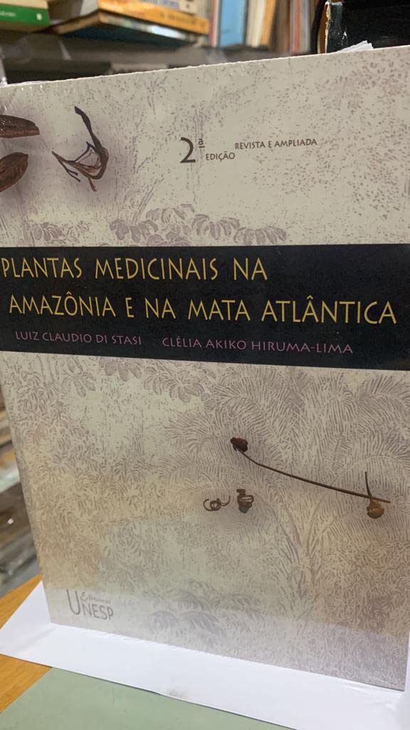 Plantas Medicinais Na Amazonia E Na Mata Atlantica (Em Portuguese do Brasil) book