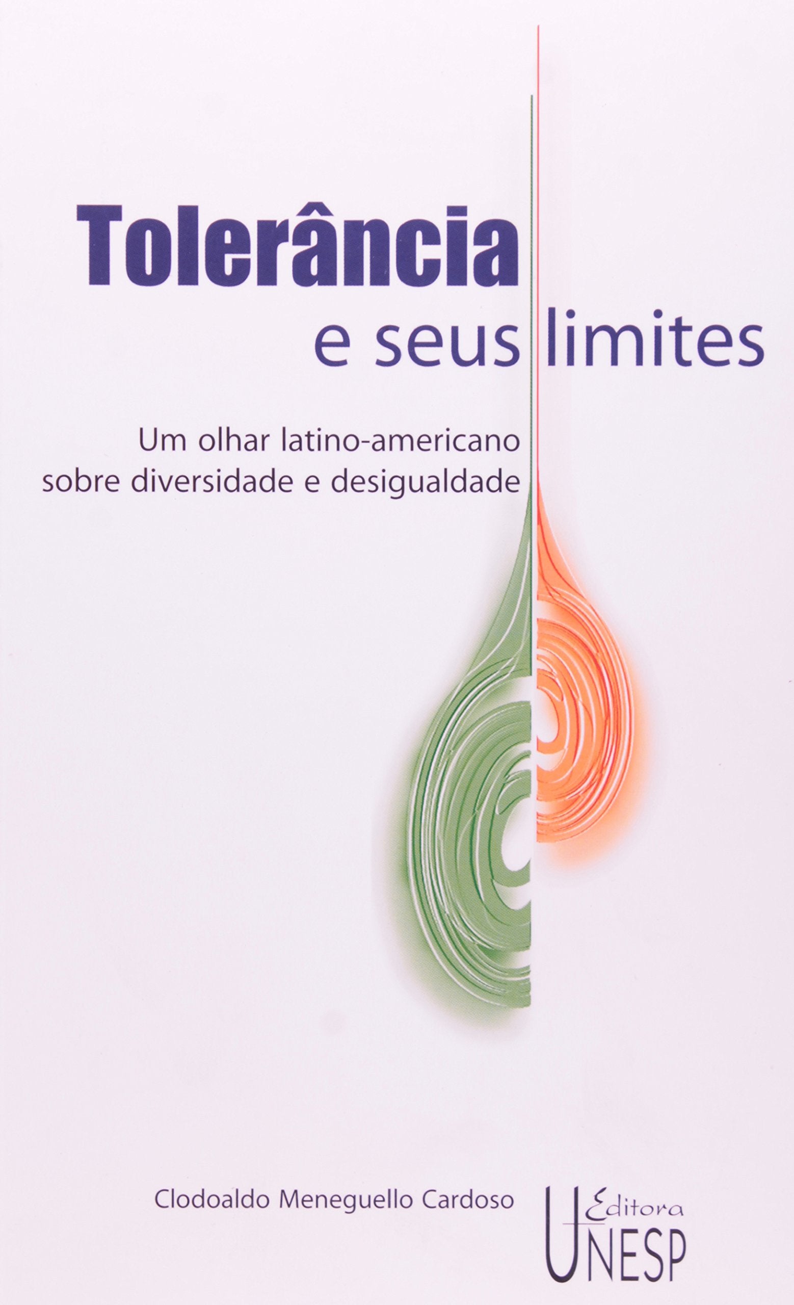 Tolerancia E Seus Limites (Em Portuguese do Brasil) Books