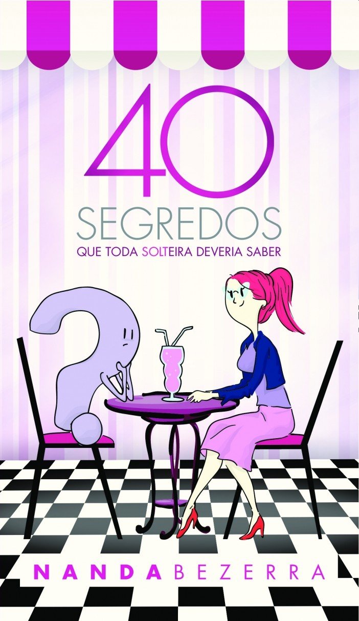 40 Segredos que Toda Solteira Deveria Saber Books