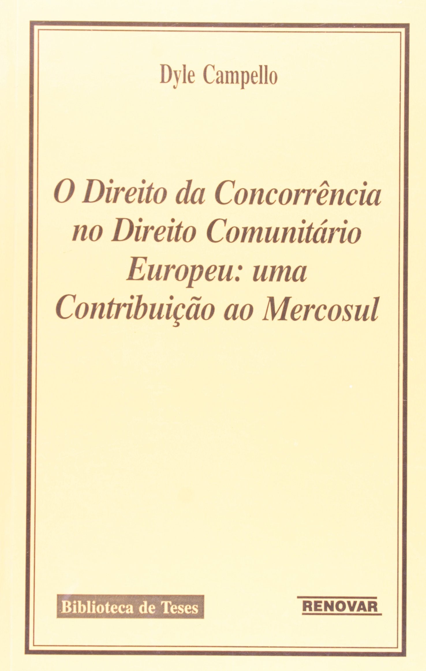 Direito da Concorrência no Direito Comunitário Europeu. Uma Contribuição ao Mercosul Books