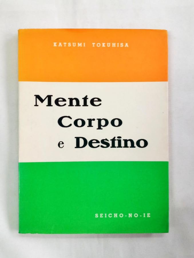 livro mente corpo e destino tokuhisa katsumi Ed. 1997 book