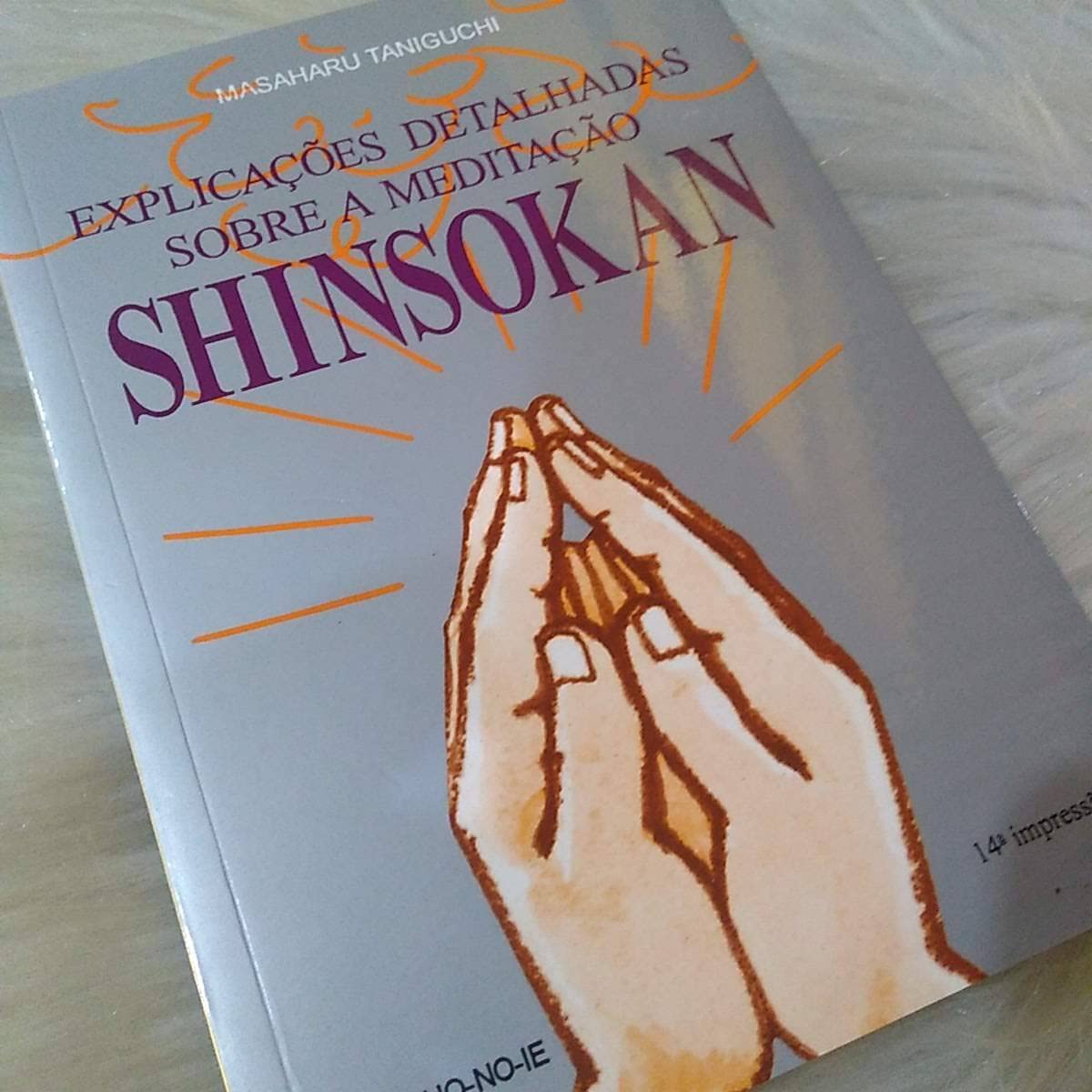 explicacoes detalhadas sobre a meditaco shinsokan 9 edico Ed. 2007 Books