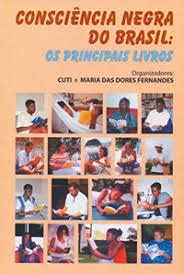 Consciência negra do Brasil: Os principais livros (portugiesisch) book