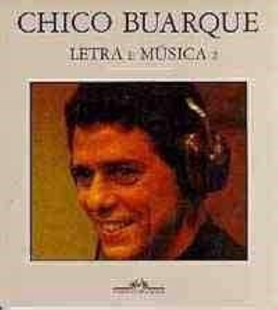 Chico Buarque: Letra e musica ; incluindo Carta ao Chico de Tom Jobim e Gol de letras de Humberto Werneck ; edicao grafica Helio de Almeida (Portuguese Edition) book