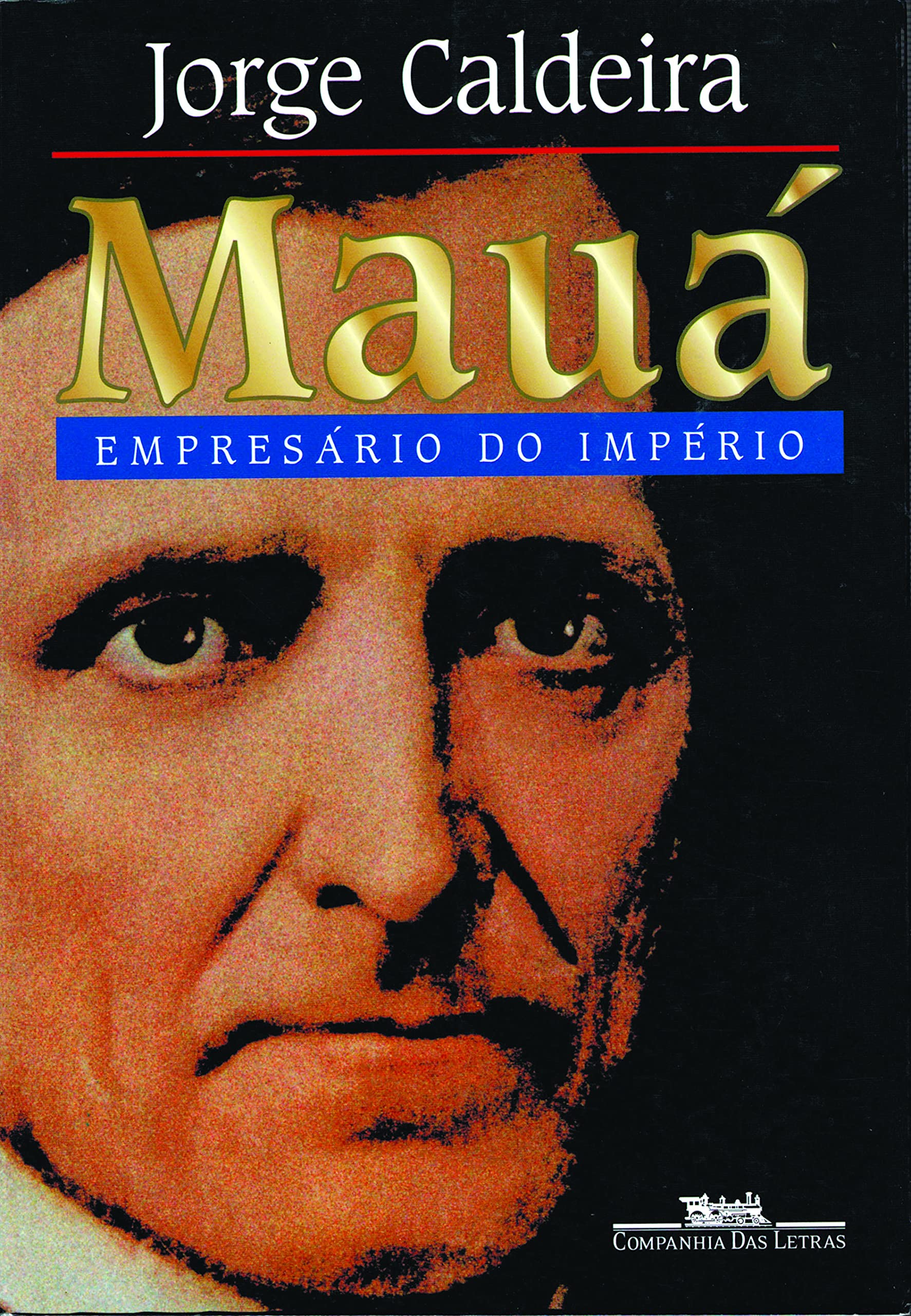 MAUÁ - EMPRESÁRIO DO IMPÉRIO (Em Portuguese do Brasil) Books