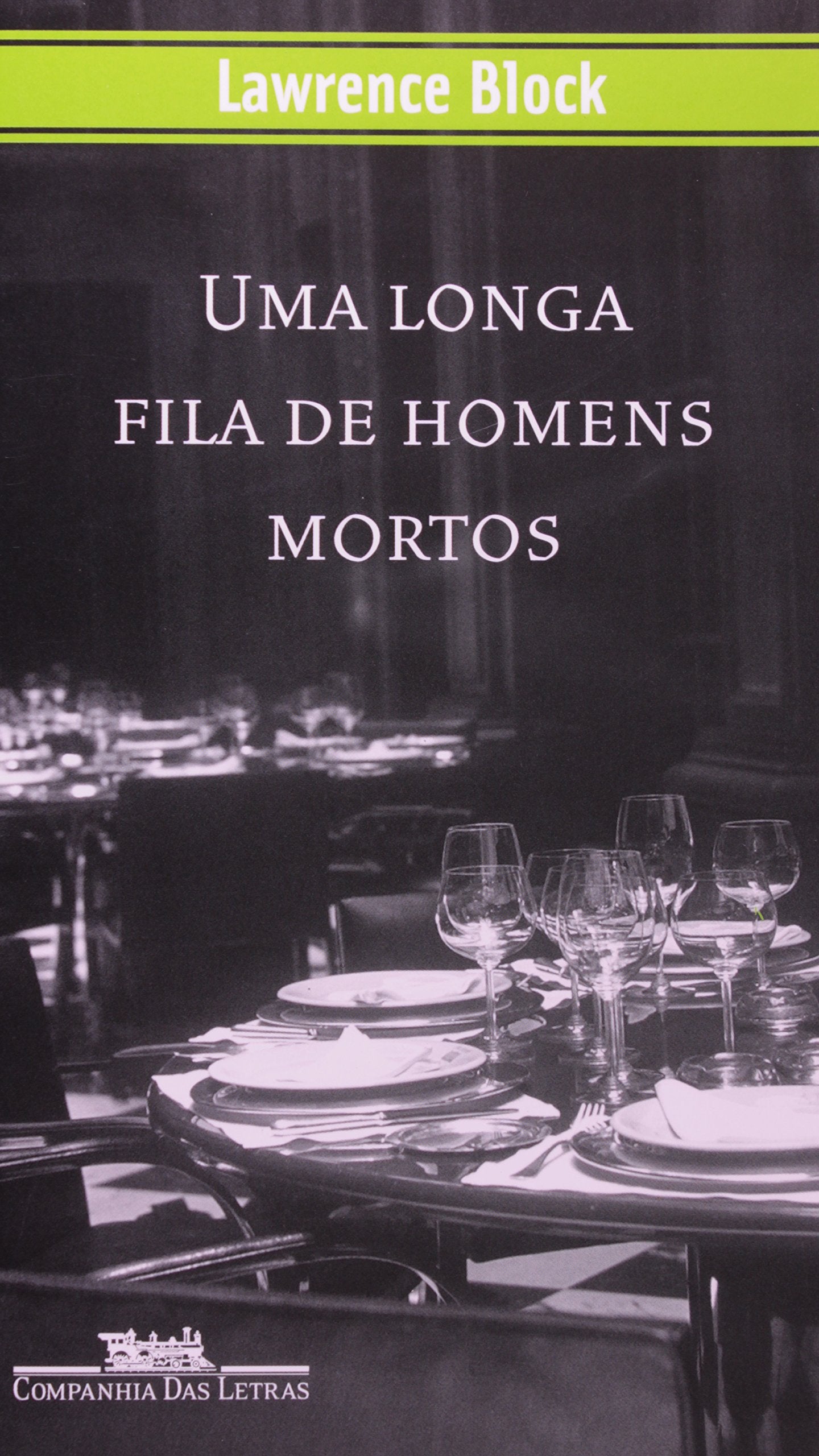 Uma Longa Fila de Homens Mortos (Em Portuguese do Brasil) book