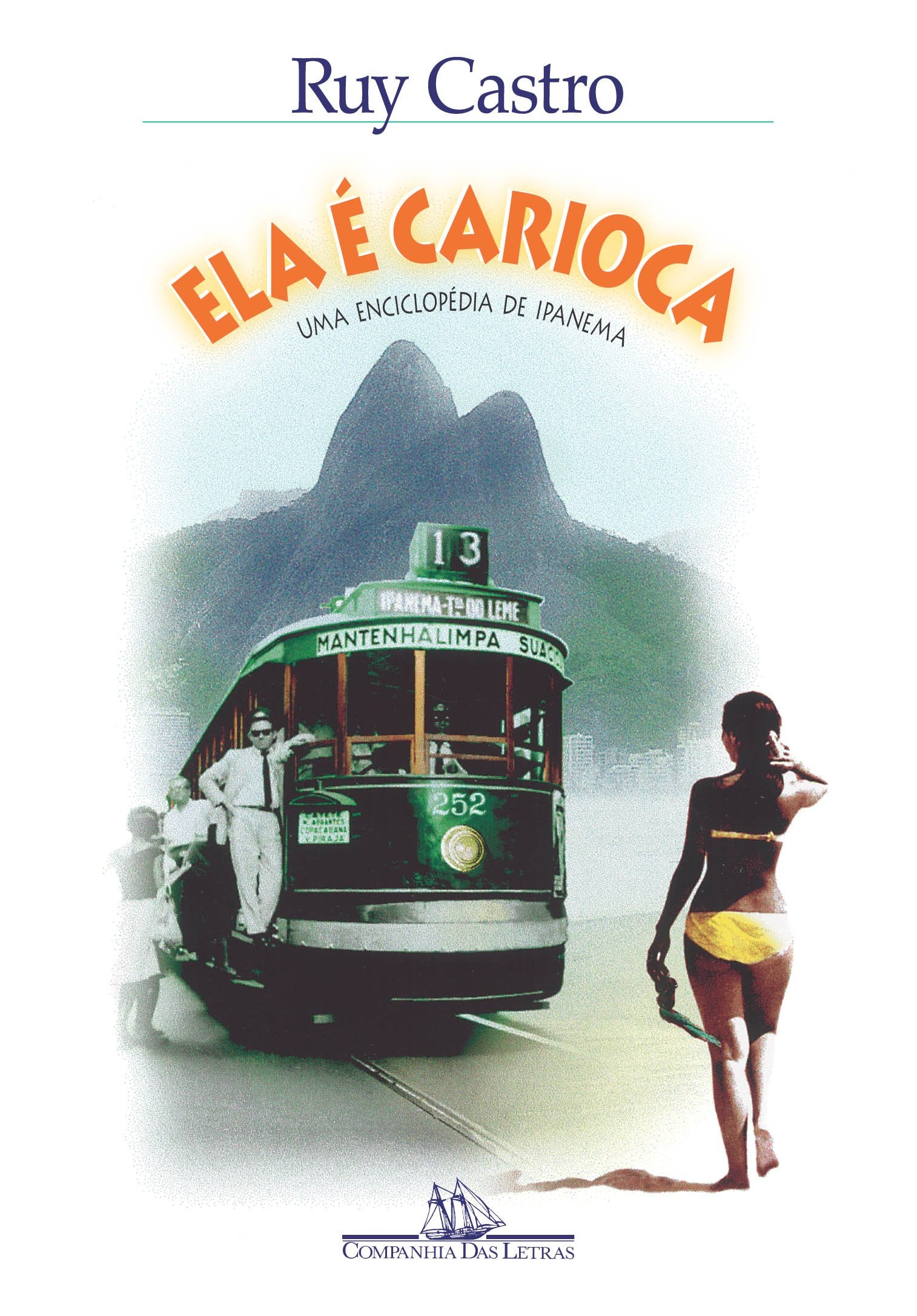 Ela e carioca: Uma enciclopedia de Ipanema book