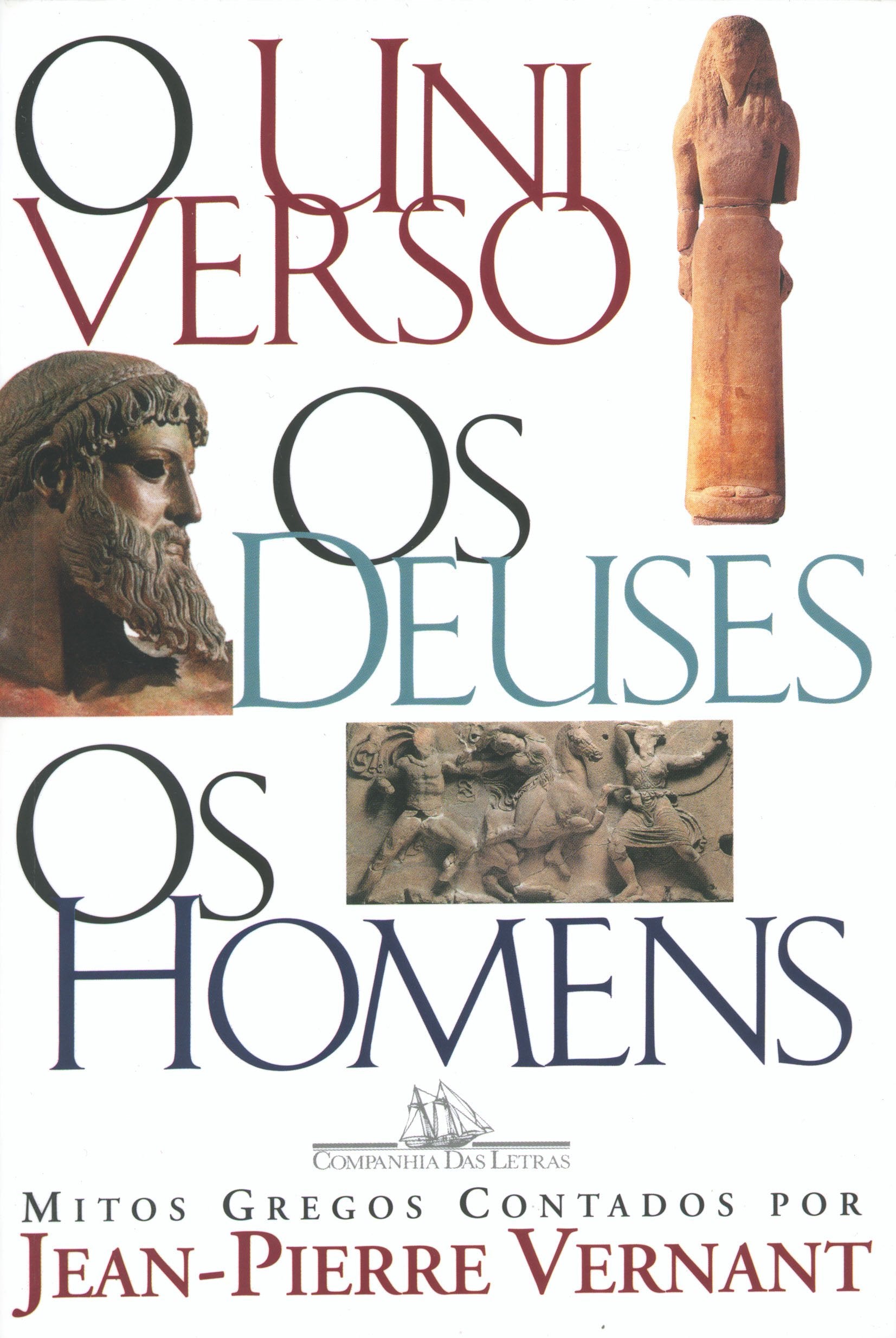 UNIVERSO, OS DEUSES, OS HOMENS, O (Em Portuguese do Brasil) Books