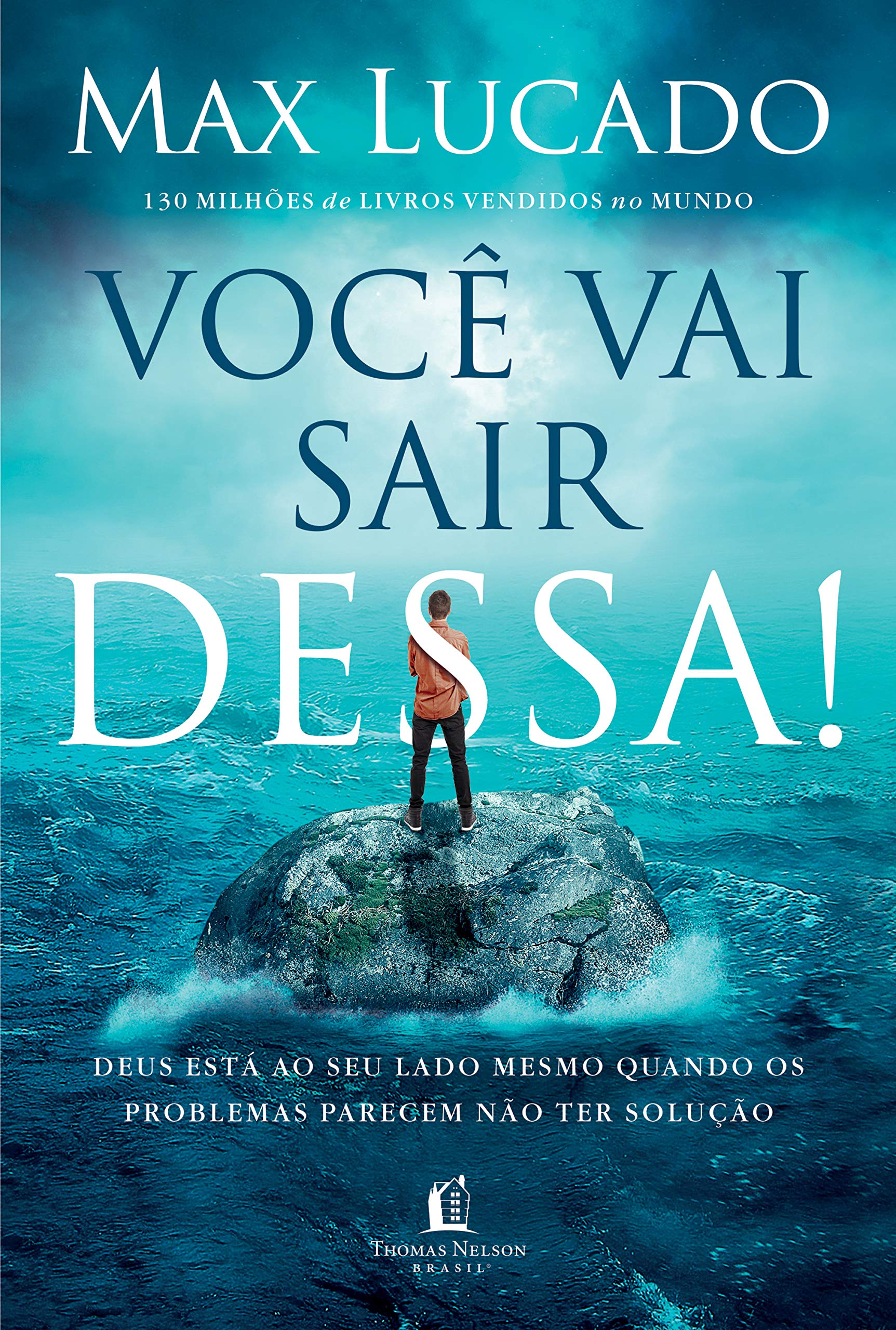 Você vai sair dessa!: Deus está ao seu lado mesmo quando os problemas parecem não ter solução Books