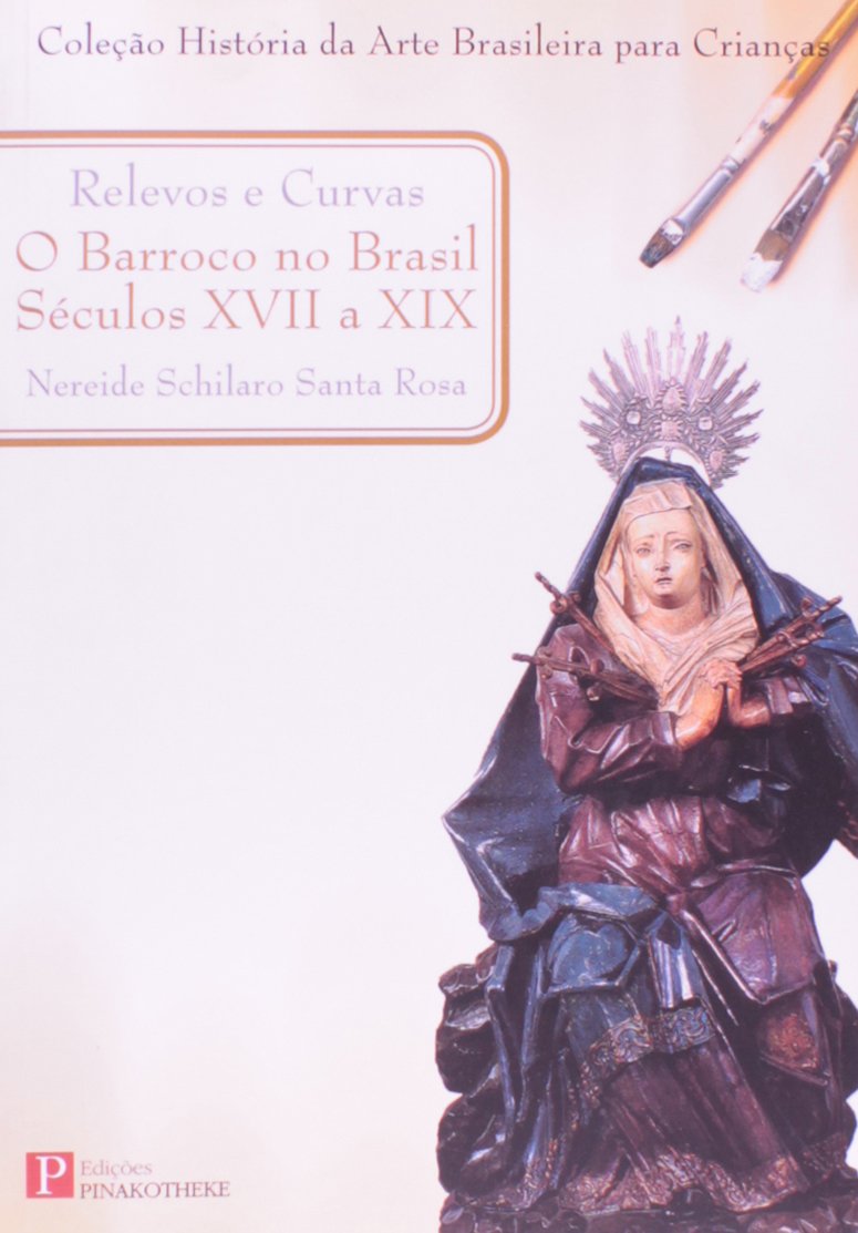 Relevos E Curvas. O Barroco No Brasil Books
