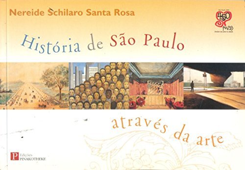 Historia De Sao Paulo Atraves Da Arte Books