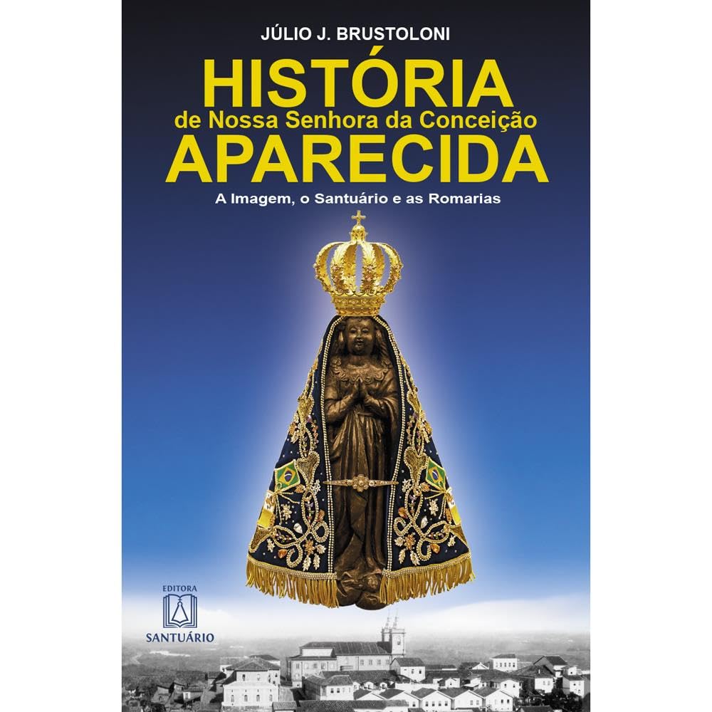História de Nossa Senhora da Conceição Aparecida book
