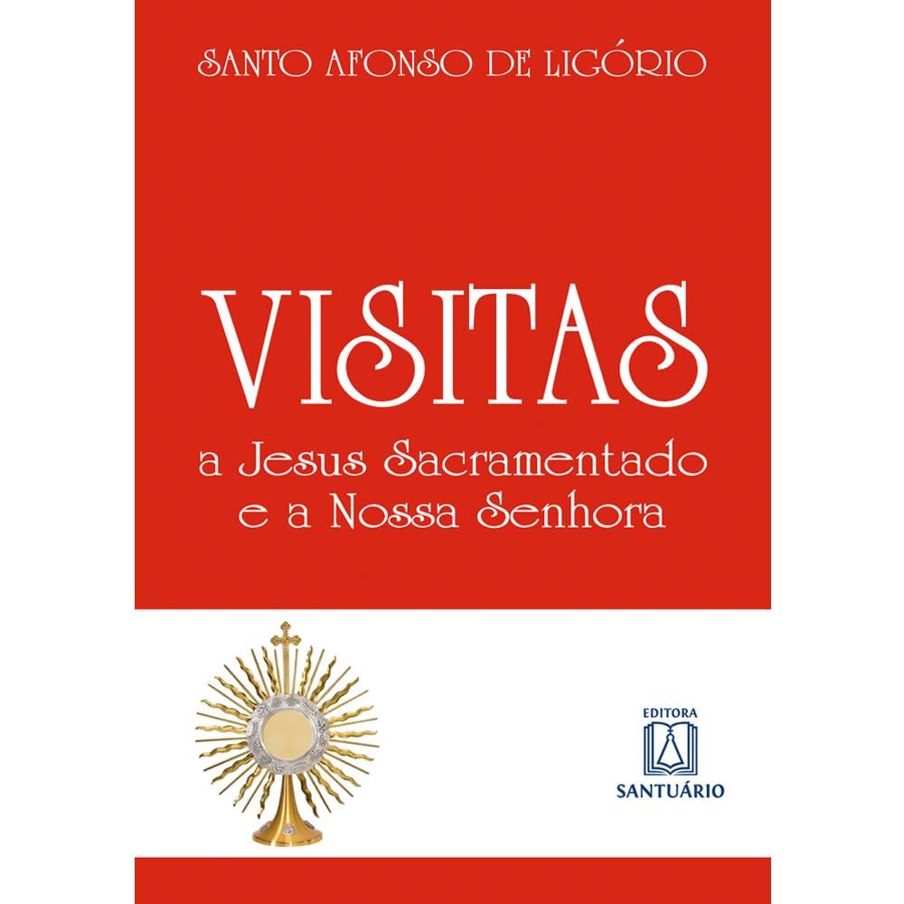 Visitas a Jesus Sacramentado e a Nossa Senhora Books