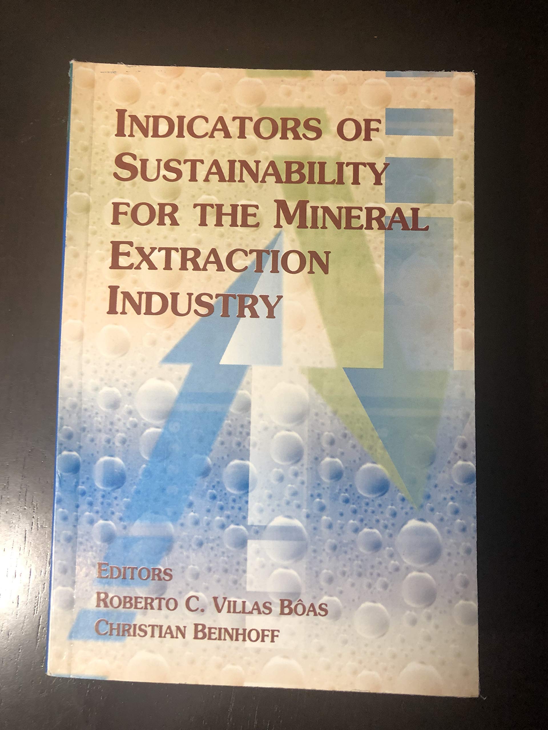 Indicators of Sustainability for the Mineral Extraction Industry Books