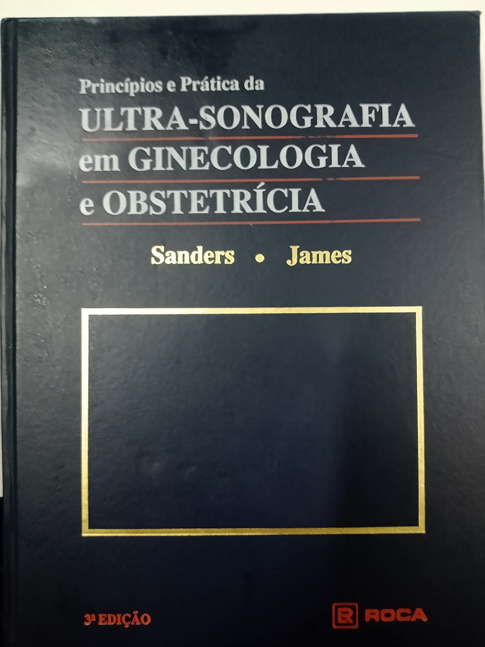 Ultra-sonografia em Ginecologia e Obstetricia (Em Portuguese do Brasil) Books