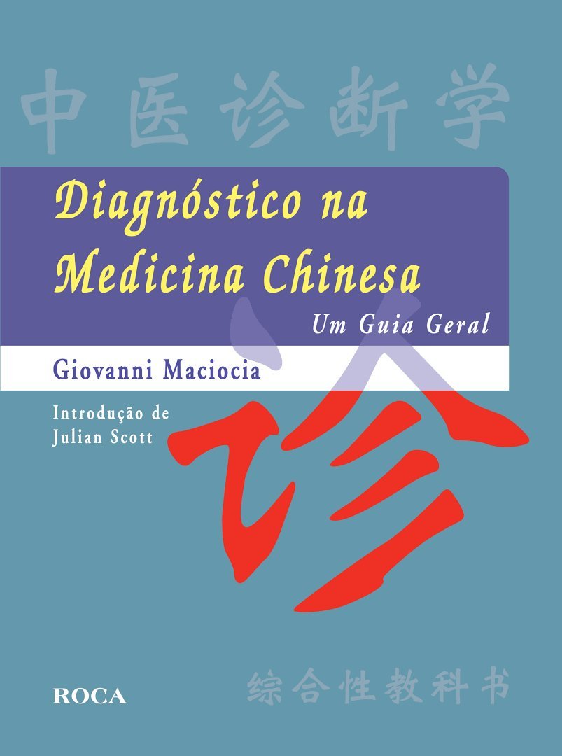 DIAGNOSTICO NA MEDICINA CHINESA - UM GUIA GERAL Books