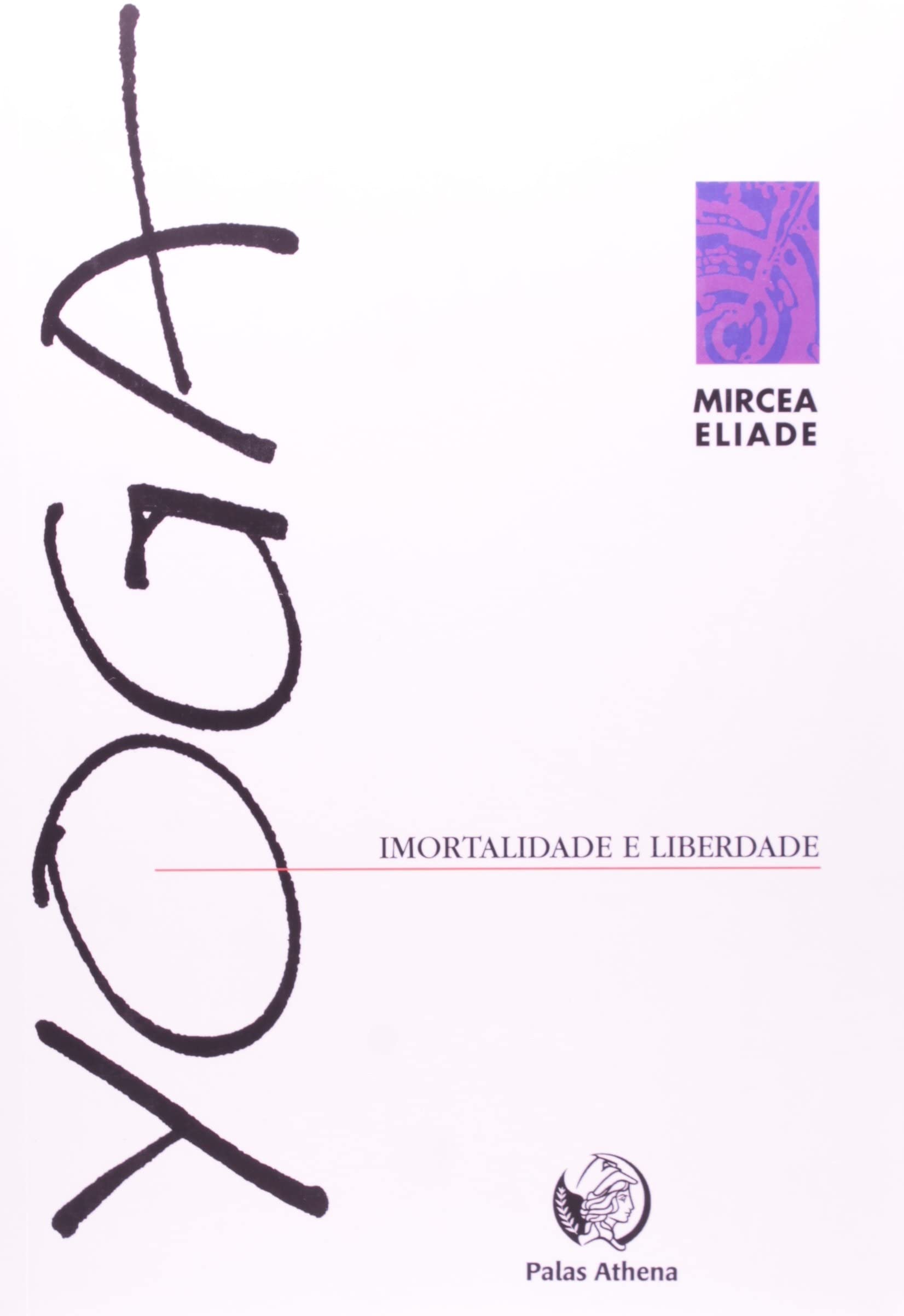 Yoga - Imortalidade E Liberdade (Em Portuguese do Brasil) Lifestyle