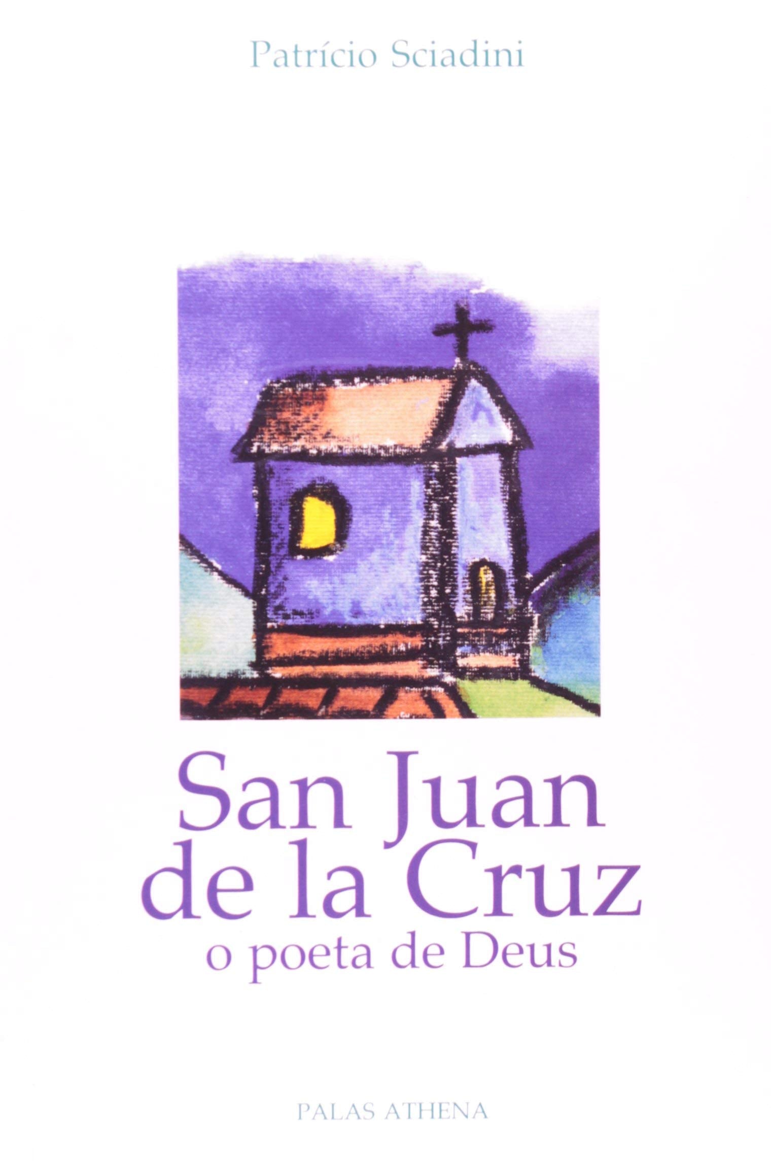 San Juan de la Cruz. O Poeta de Deus Books