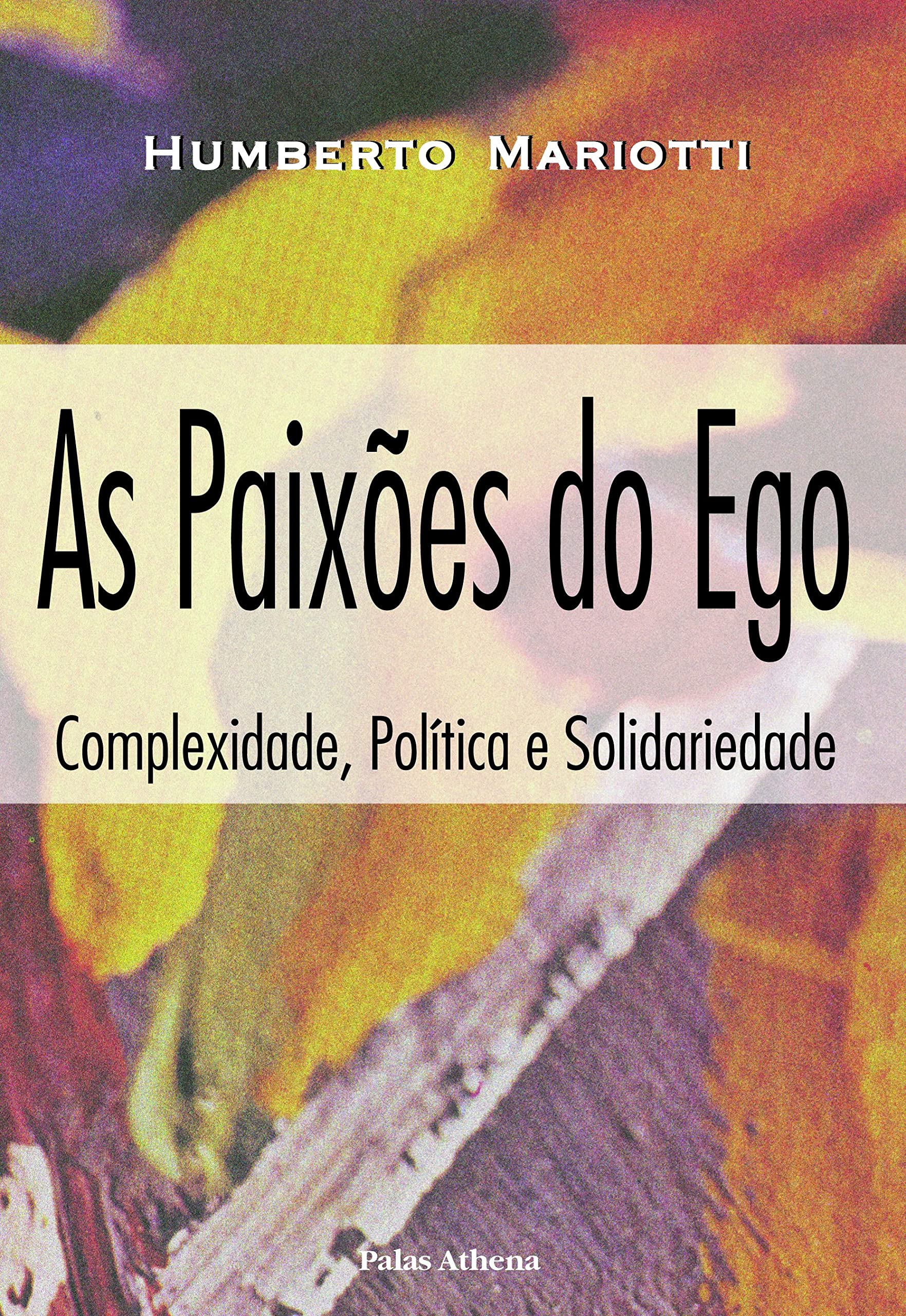 As Paixões do Ego book