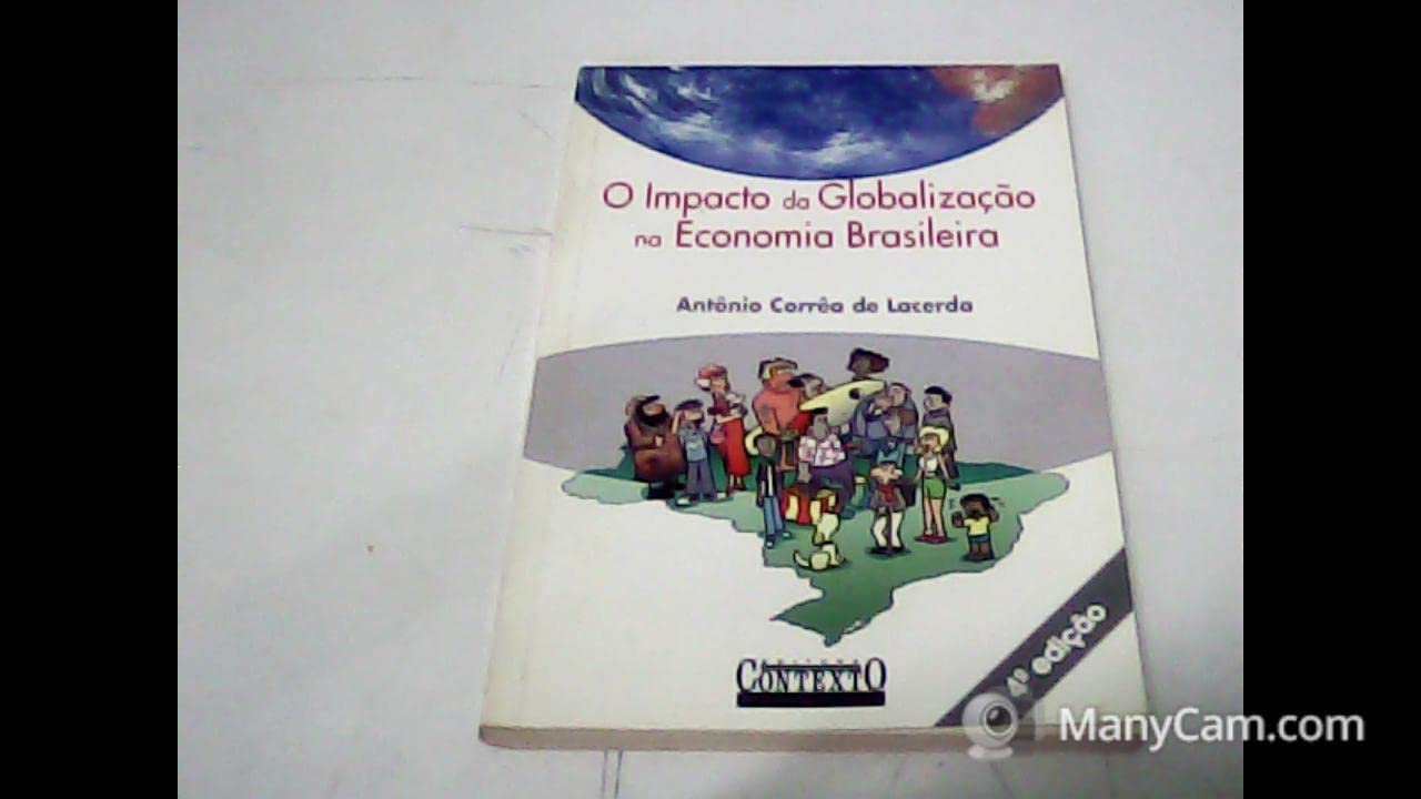 Impacto Da Globalizaçao Na Economia Brasileira (Em Portuguese do Brasil) Books