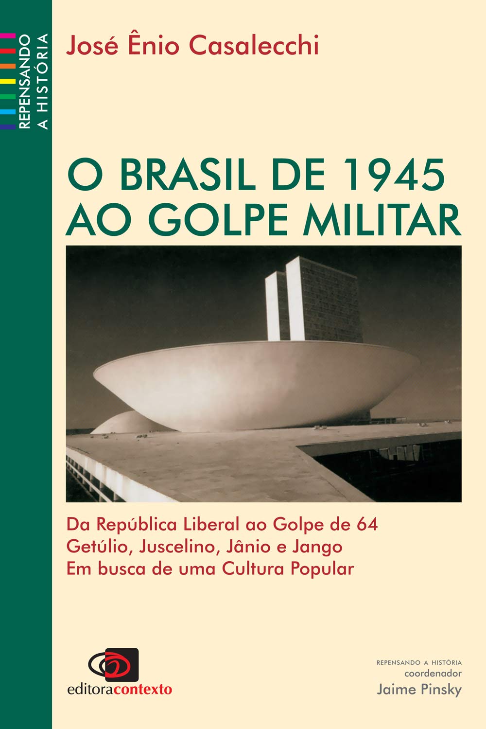 O Brasil de 1945 ao Golpe Militar (Em Portuguese do Brasil) Books