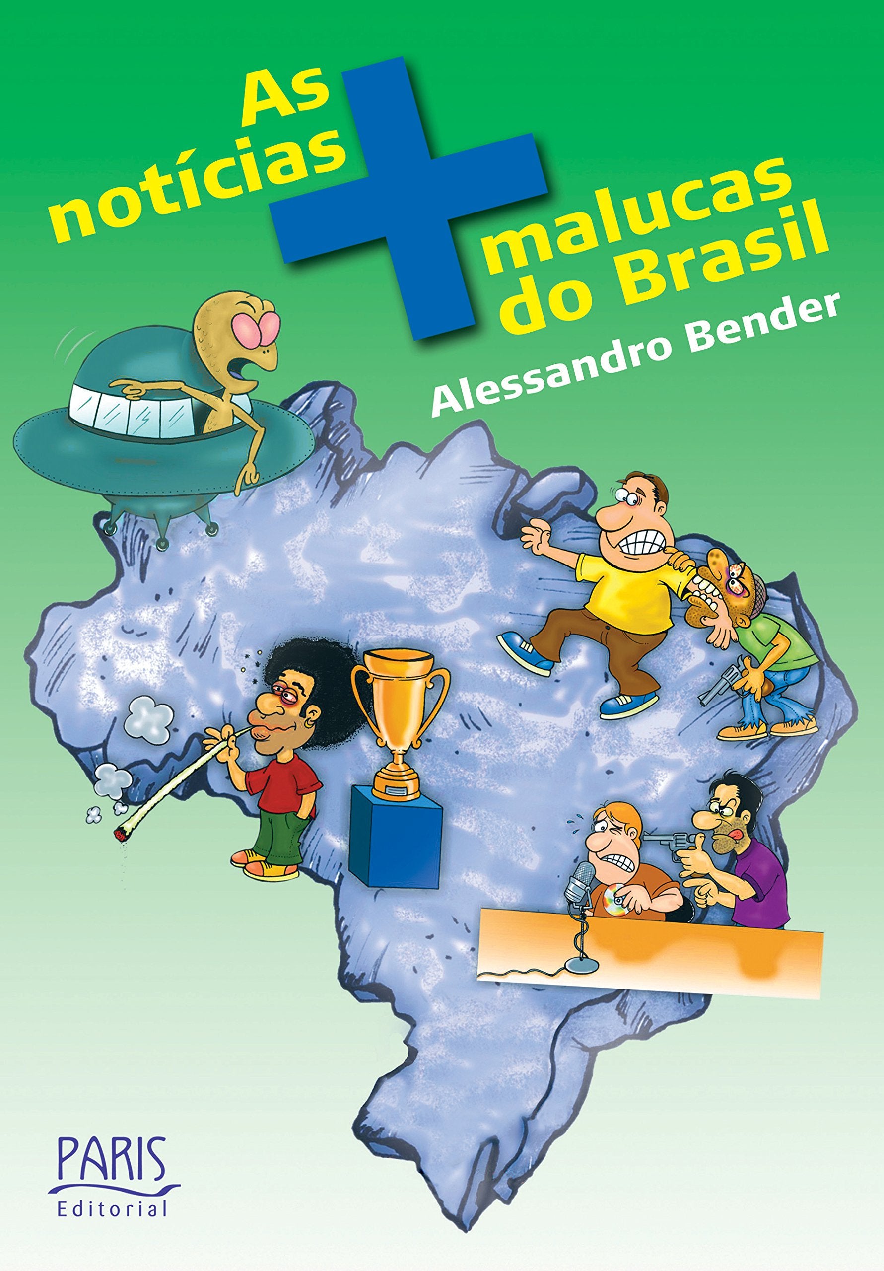 As Notícias Mais Malucas do Brasil (Em Portuguese do Brasil) Books
