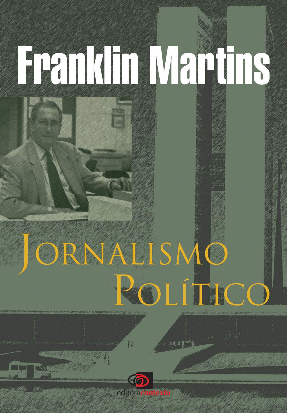 Jornalismo Político (Em Portuguese do Brasil) book