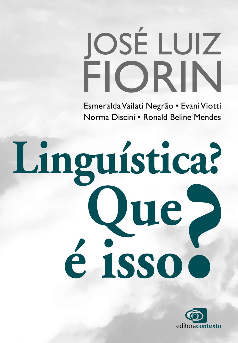 Linguística? Que É Isso? (Em Portuguese do Brasil) Books