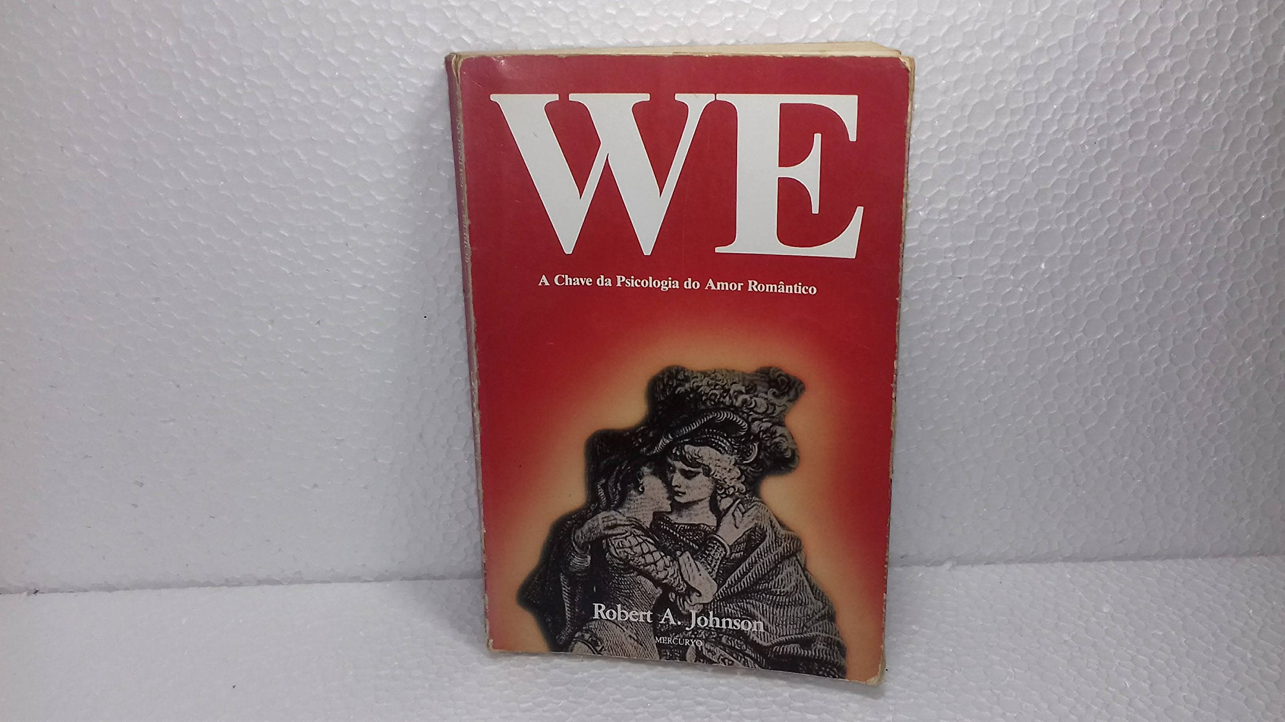 We. A Chave Da Psicologia Do Amor Romantico (Em Portuguese do Brasil) Books