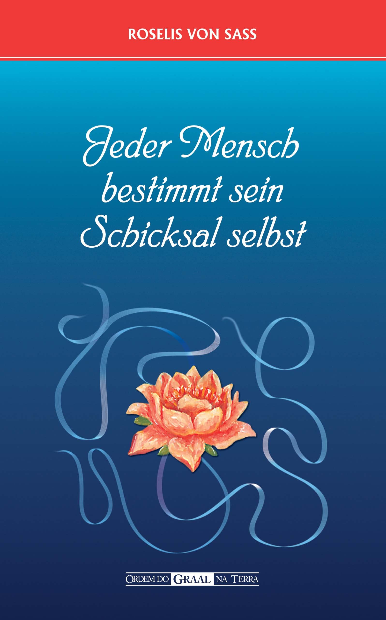 Jeder mensch bestimmt sein schicksal selbst Books