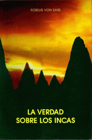LA Verdad Sobre Los Incas Self-help